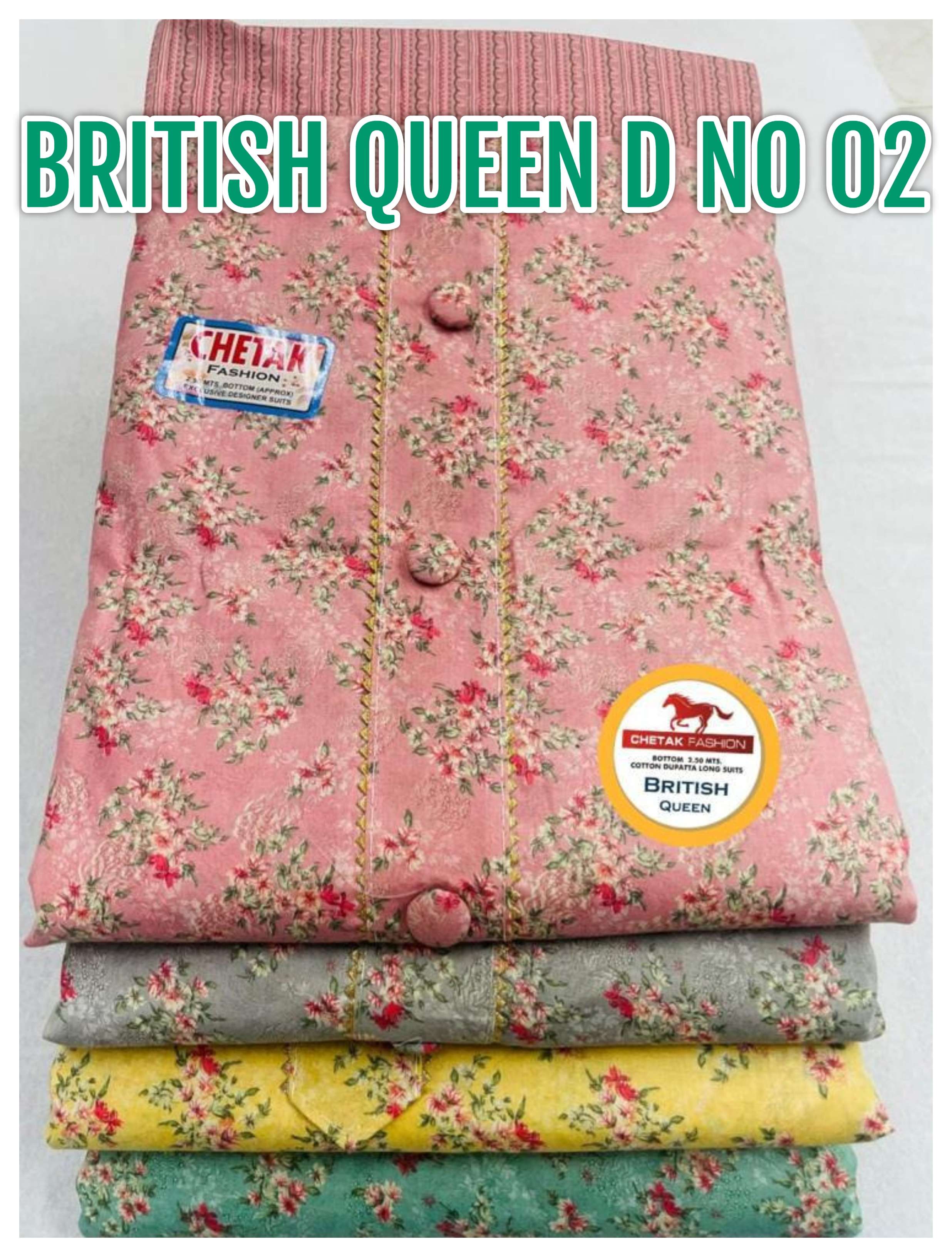 CHETAK FASHION BRITISH QUEEN D NO 02