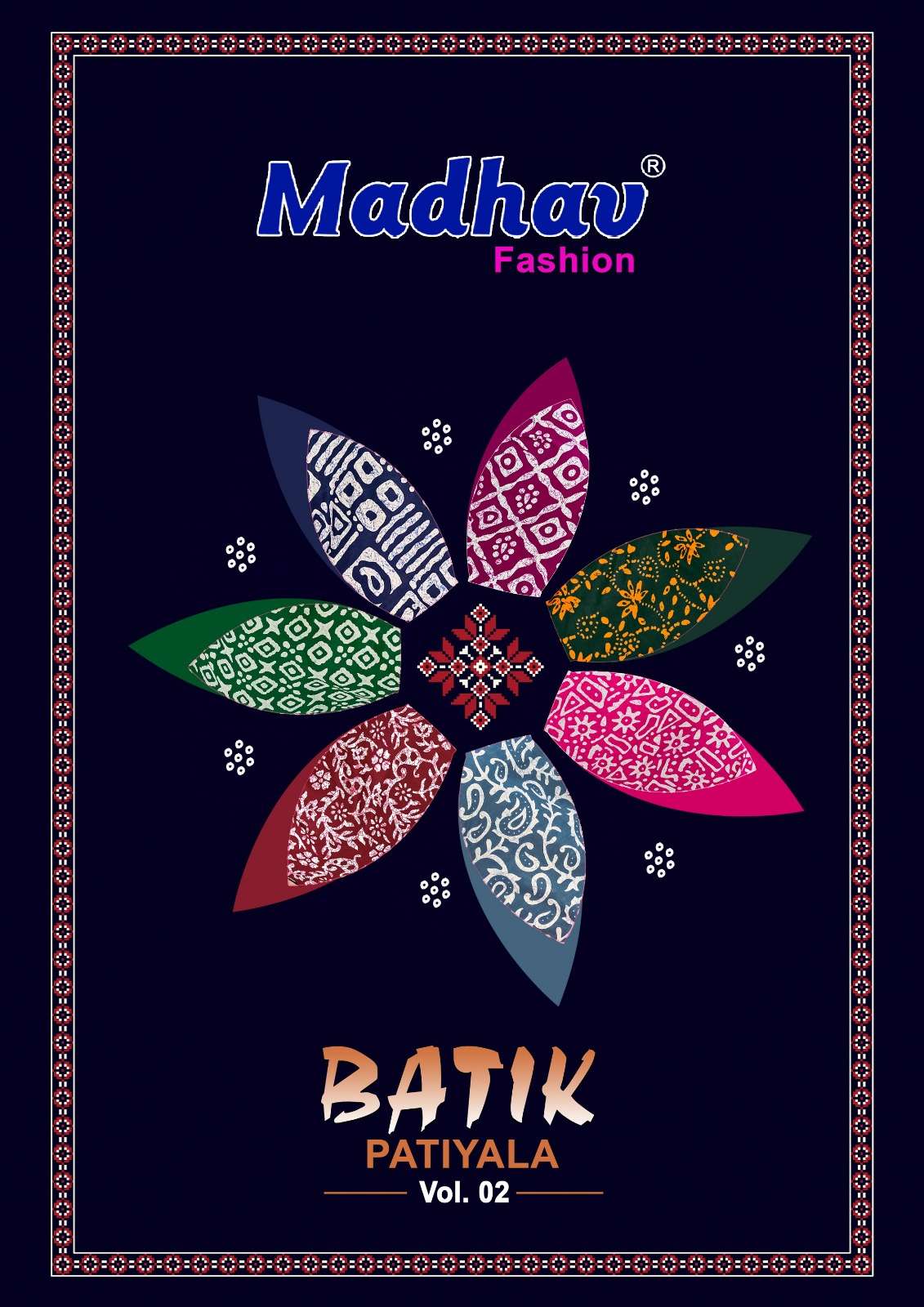 MADHAV FASHION BATIK PATIYALA VOL 2