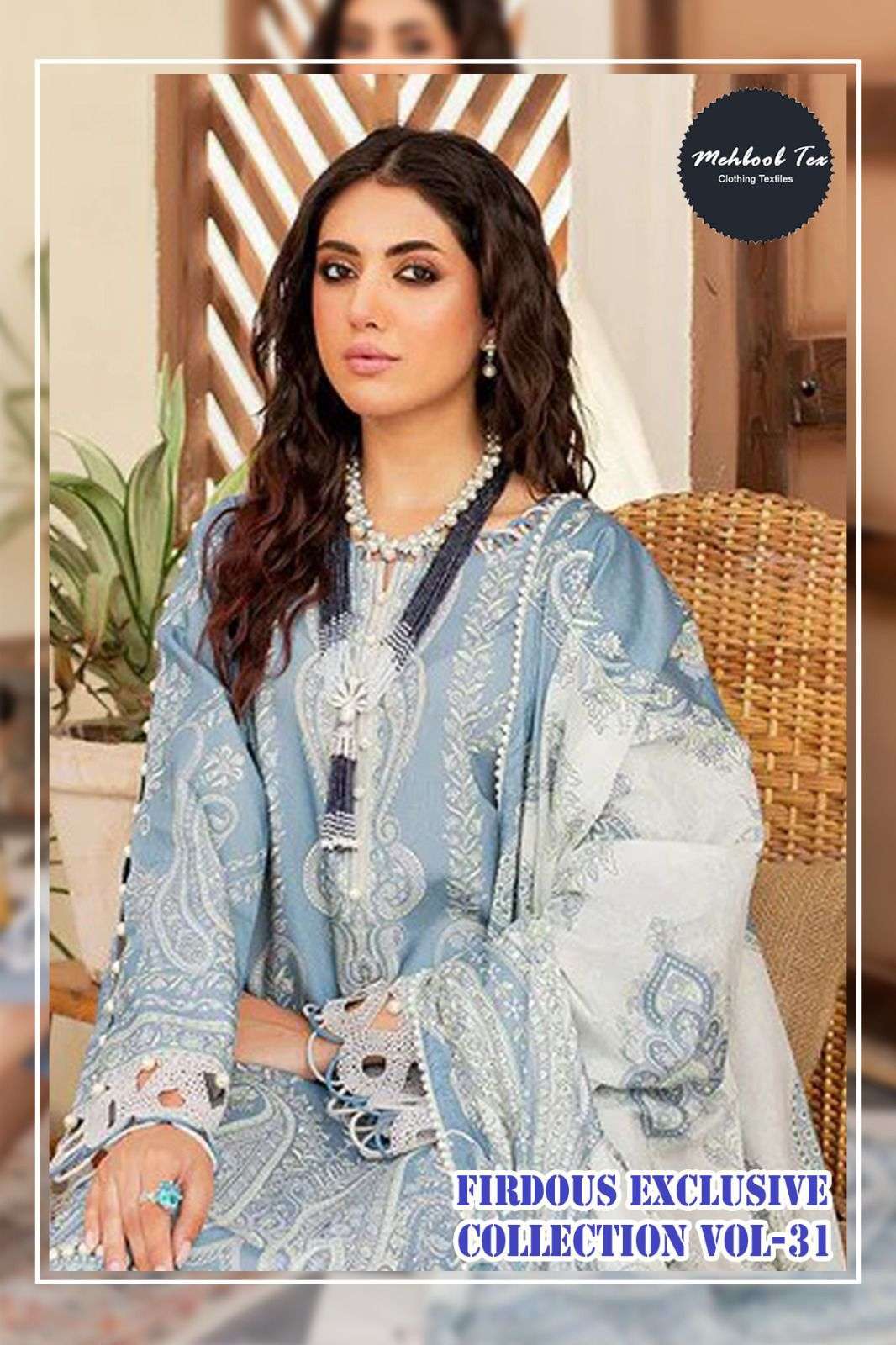 MEHBOOB TEX  FIRDOUS EXCLUSIVE COLLECTION VOL 31