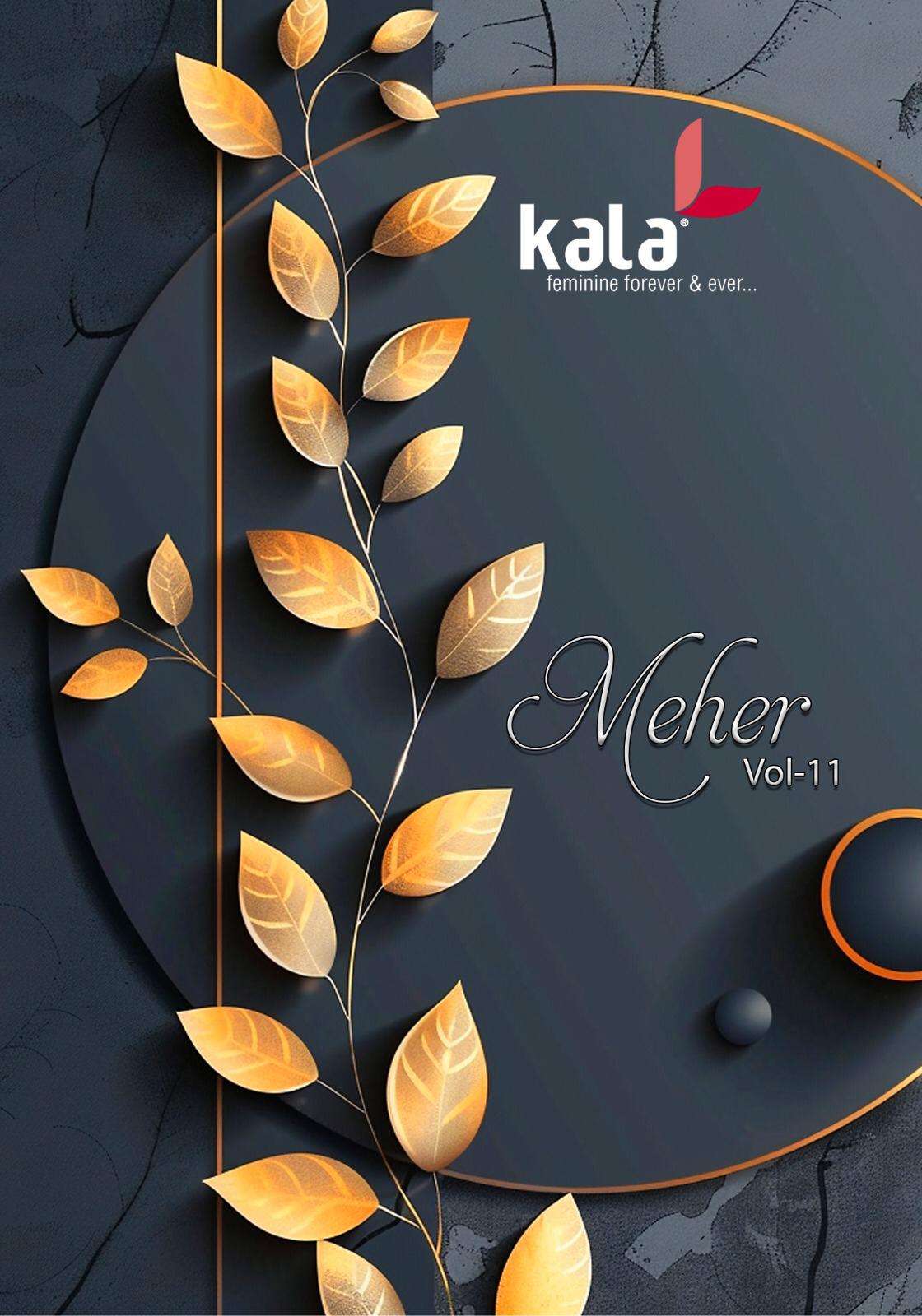 KALA FASHION MEHER VOL 11