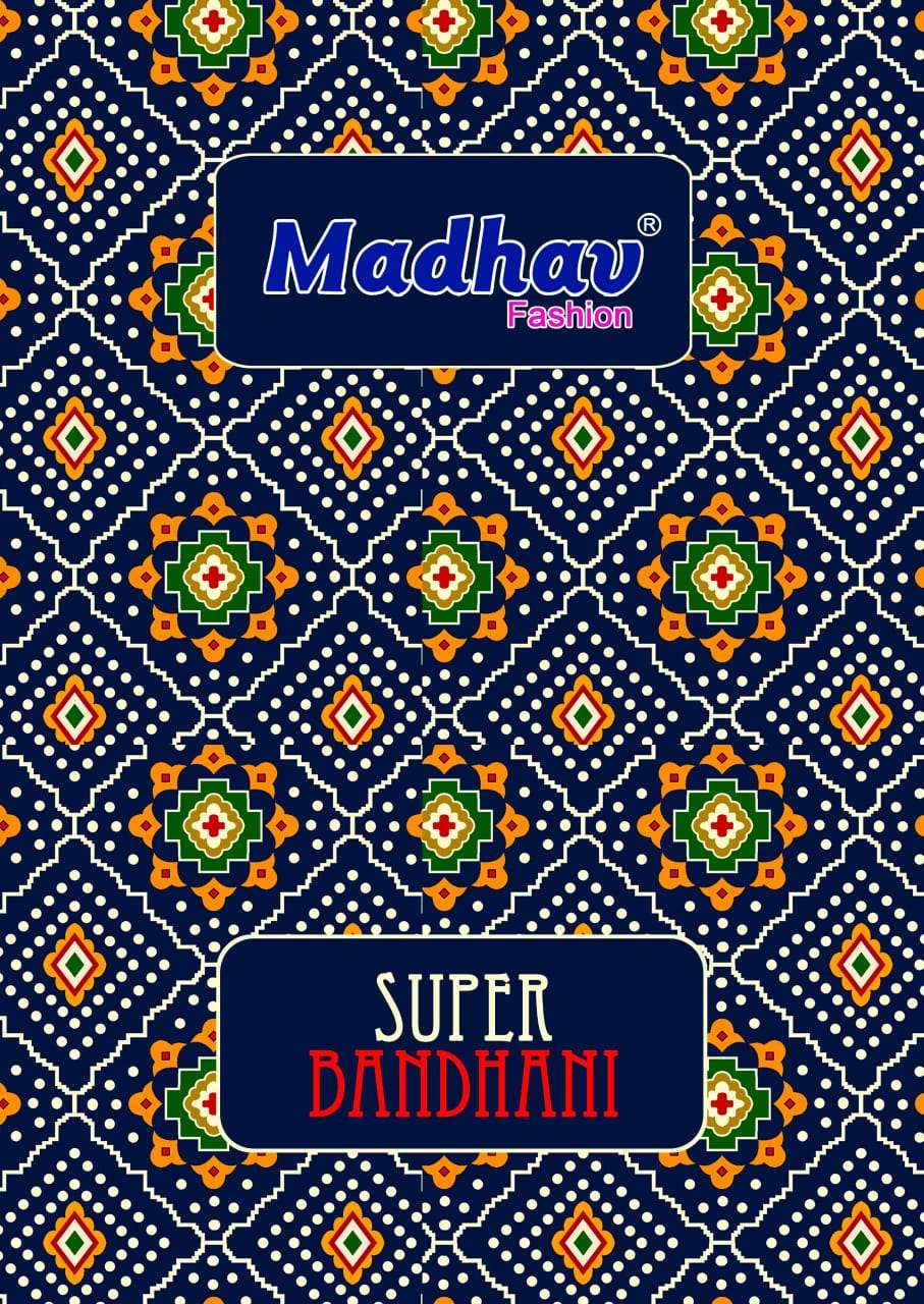 MADHAV FASHION SUPER BANDHANI 