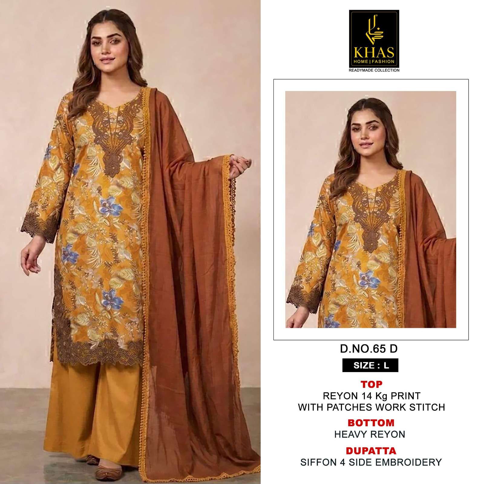 KHAS FASHION D NO 65 RAYON PRINT WITH FANCY PATCH EMBROIDERY WORK READY MADE SUIT