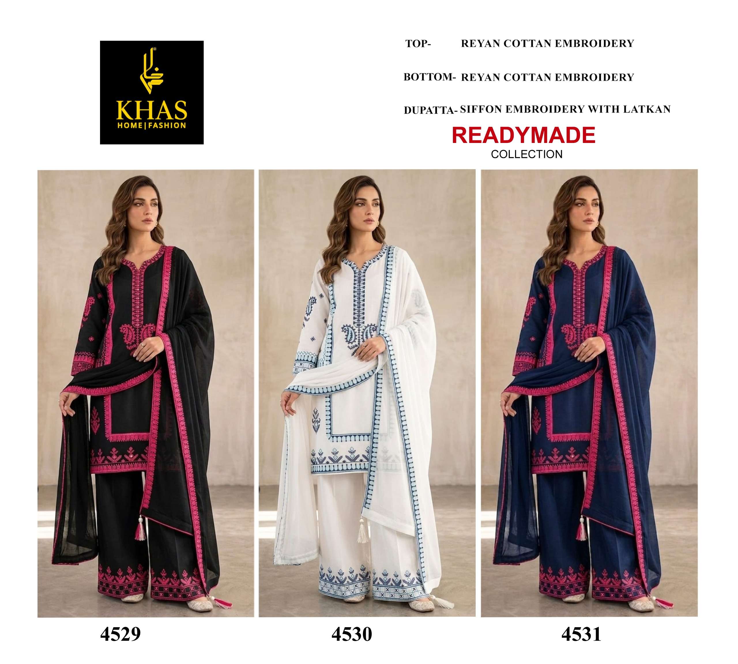 KHAS FASHION D NO 4529 TO 4531 RAYON FANCY EMBROIDERY DESIGNER WORK READY MADE PAKISTANI SUIT